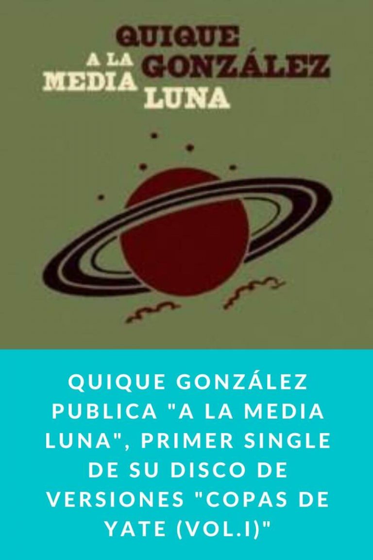 Quique González publica «A la media luna», primer single de su disco de versiones «Copas de Yate (Vol.I)»