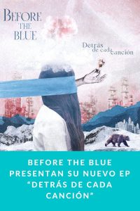 Before The Blue presentan su nuevo EP “Detrás De Cada Canción”