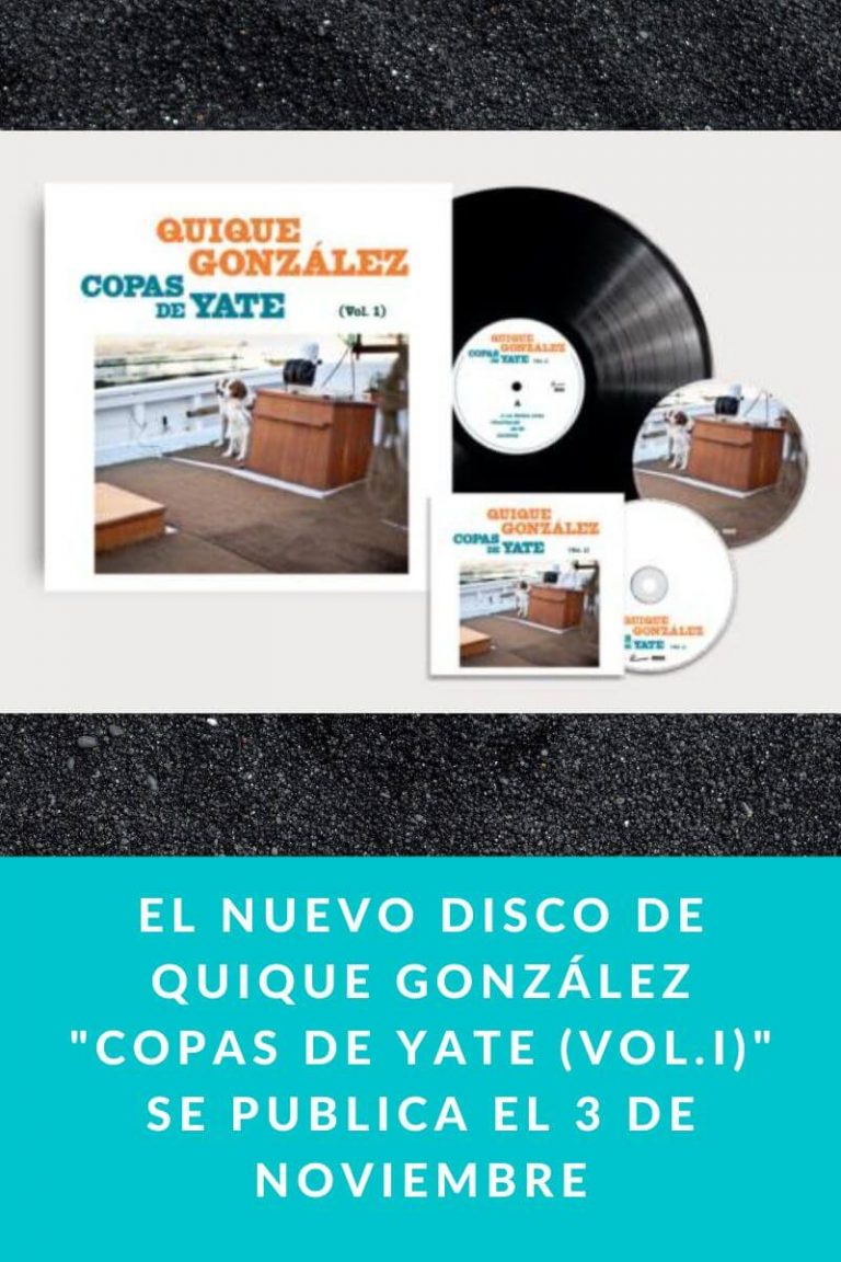 El nuevo disco de Quique González «Copas de Yate (Vol.I)» se publica el 3 de Noviembre