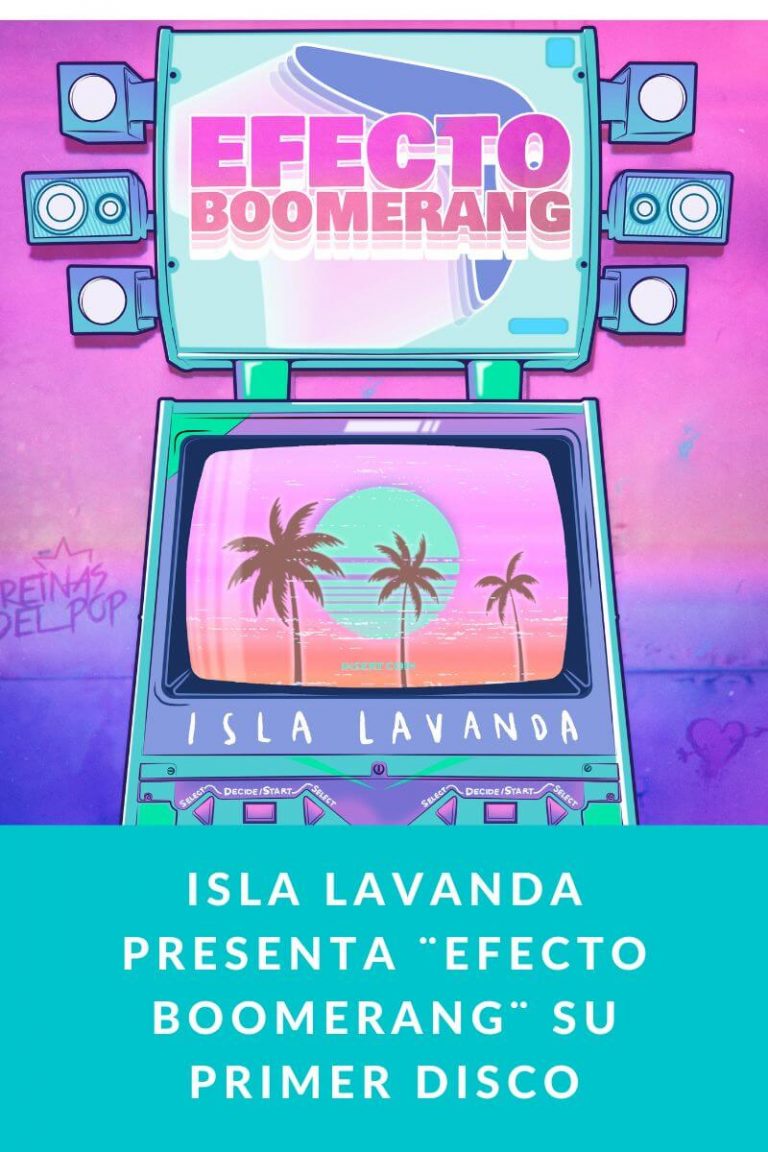ISLA LAVANDA presenta ¨Efecto Boomerang¨ su primer disco