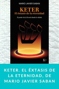 Keter. El éxtasis de la eternidad, de Mario Javier Saban