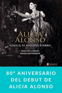 80º Aniversario del debut de Alicia Alonso