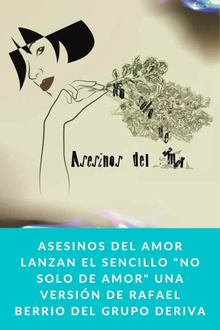 ASESINOS DEL AMOR lanzan el sencillo «No solo de amor» una versión de Rafael Berrio del grupo Deriva