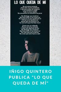 IÑIGO QUINTERO publica "Lo Que Queda de Mí"