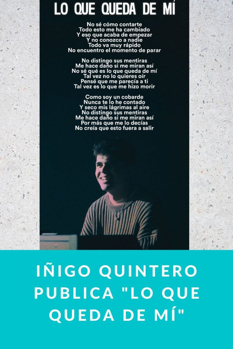 IÑIGO QUINTERO publica «Lo Que Queda de Mí»