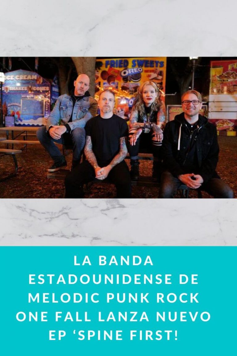 La banda estadounidense de melodic punk rock One Fall lanza nuevo EP ‘Spine First!
