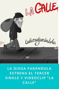 La diosa farándula estrena el tercer single y videoclip “La calle”