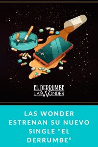 Las Wonder estrenan su nuevo Single “El Derrumbe”