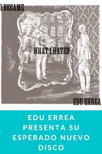 Edu Errea presenta su esperado nuevo disco