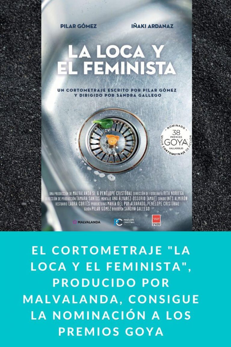 El cortometraje «La loca y el feminista», producido por Malvalanda, consigue la nominación a los Premios Goya