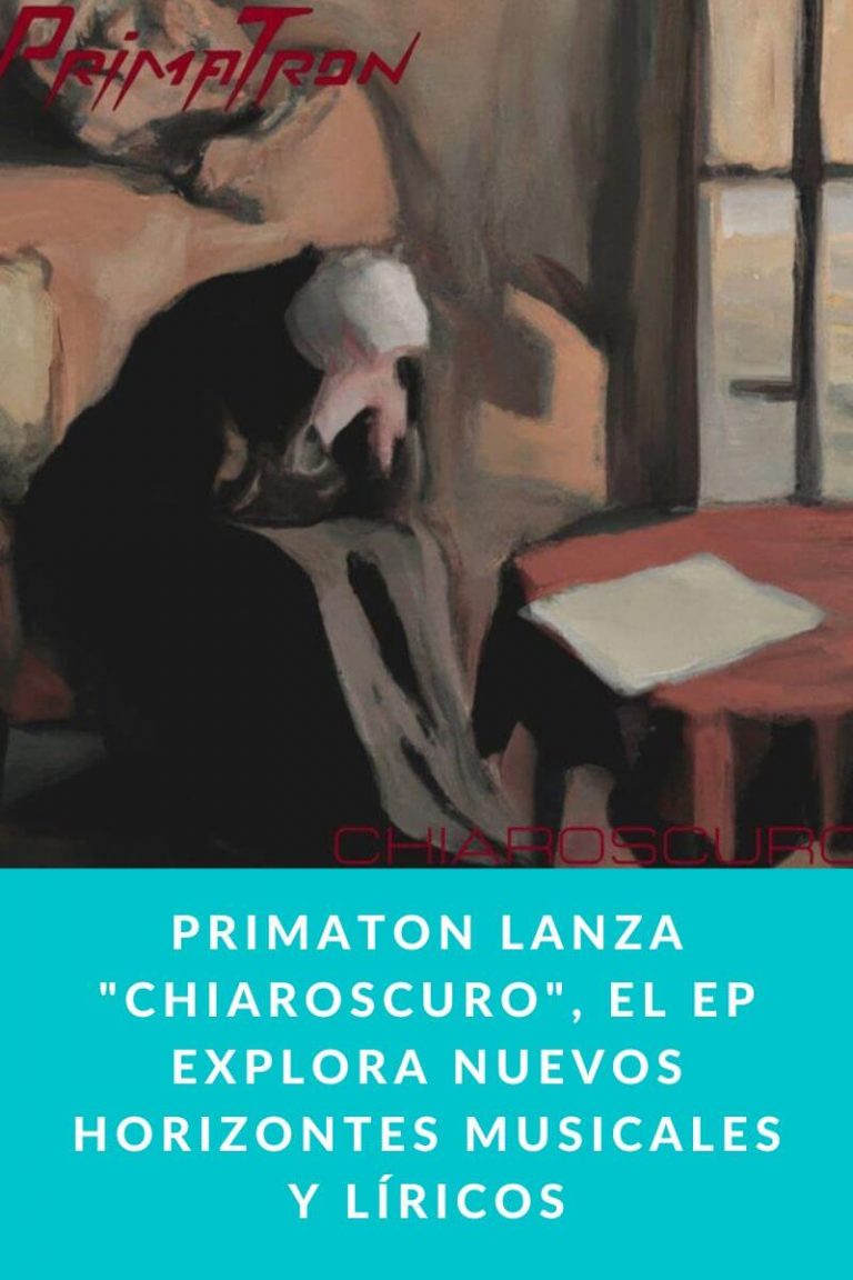 Primaton lanza «Chiaroscuro», el EP explora nuevos horizontes musicales y líricos