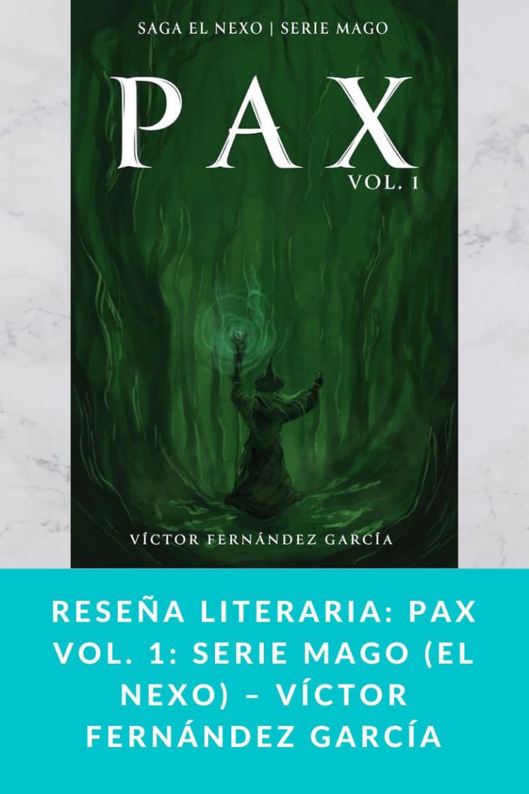 Reseña literaria: PAX vol. 1: Serie Mago (El Nexo) – Víctor Fernández García