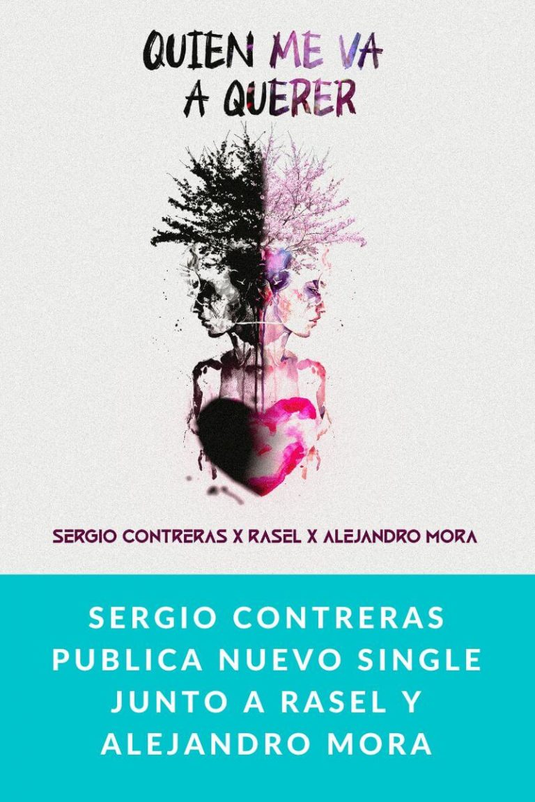 SERGIO CONTRERAS publica nuevo single junto a RASEL y ALEJANDRO MORA
