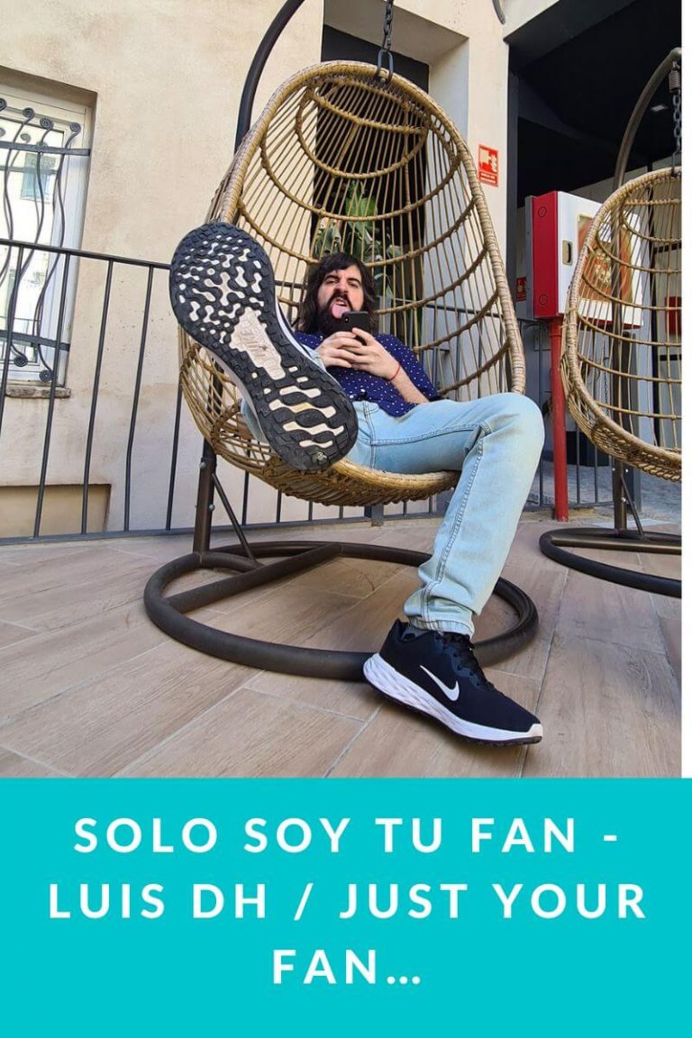 Solo soy tu Fan – Luis DH / Just your Fan…