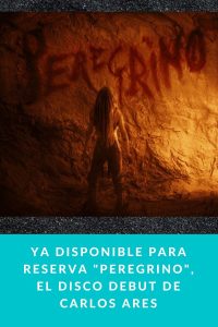 Ya disponible para reserva "PEREGRINO", el disco debut de CARLOS ARES