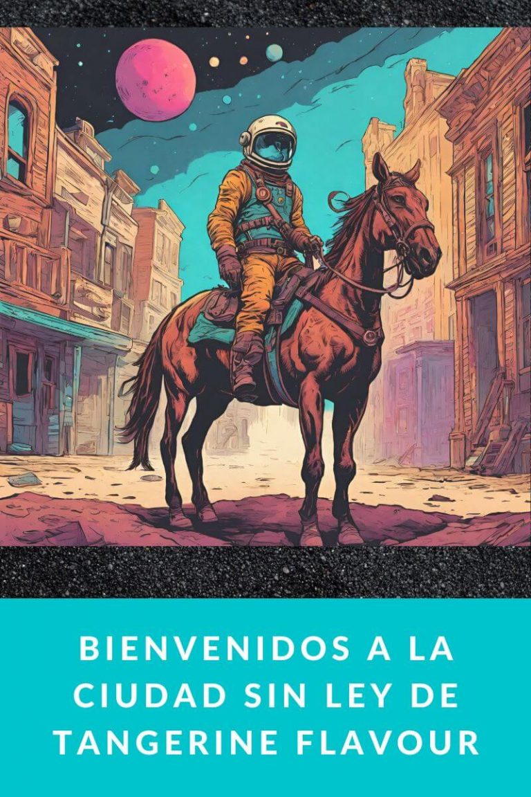 Bienvenidos a la ciudad sin ley de Tangerine Flavour