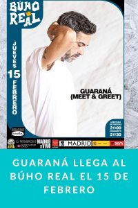 Guaraná llega al Búho Real el 15 de febrero