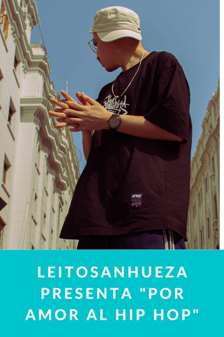 Leitosanhueza presenta «Por Amor Al Hip Hop»
