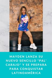 Mayden lanza su nuevo sencillo "Pal' Carajo" y se prepara para conquistar Latinoamérica