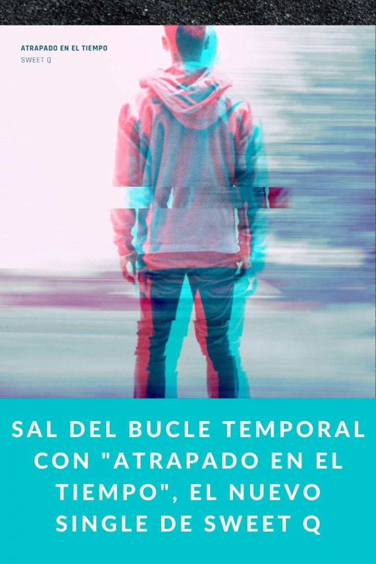 Sal del bucle temporal con «Atrapado en el tiempo», el nuevo single de Sweet Q