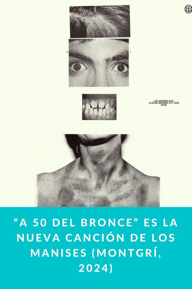 “A 50 del Bronce” es la nueva canción de LOS MANISES (Montgrí, 2024)