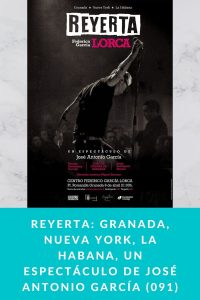 REYERTA: Granada, Nueva York, La Habana, un espectáculo de José Antonio García (091)