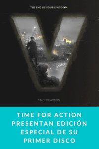 Time For Action presentan edición especial de su primer disco