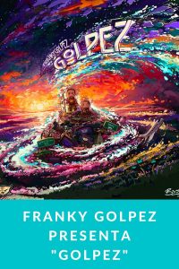Franky Golpez presenta "Golpez"