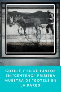GOTELÉ y SILOÉ juntos en "Centeno" primera muestra de "Gotelé en la PARED