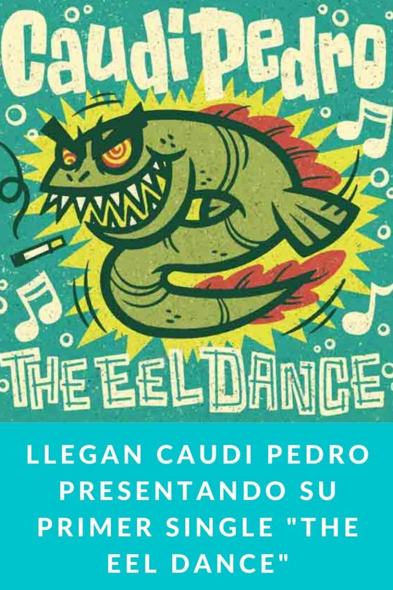Llegan CAUDI PEDRO presentando su primer single «THE EEL DANCE»