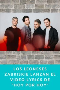 Los leoneses Zabriskie lanzan el Video Lyrics de "Hoy por hoy"