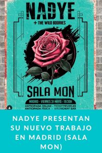 NADYE presentan su nuevo trabajo en MADRID (Sala Mon)