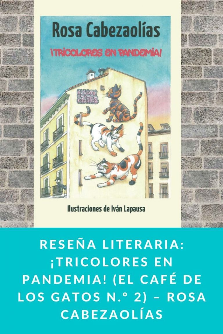 Reseña literaria: ¡Tricolores en pandemia! – Rosa Cabezaolías