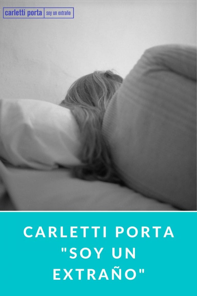 CARLETTI PORTA «Soy un extraño»