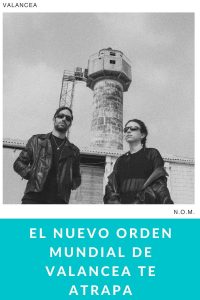 El Nuevo Orden Mundial de VALANCEA te atrapa