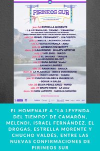 El homenaje a “La leyenda del tiempo” de Camarón, Melendi, Israel Fernández, El Drogas, Estrella Morente y Chucho Valdés, entre las nuevas confirmaciones de Pirineos Sur