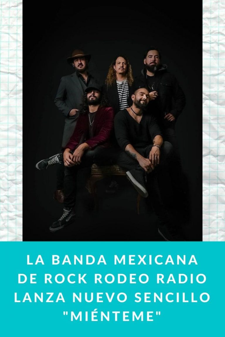 La banda mexicana de rock Rodeo Radio lanza nuevo sencillo «Miénteme»