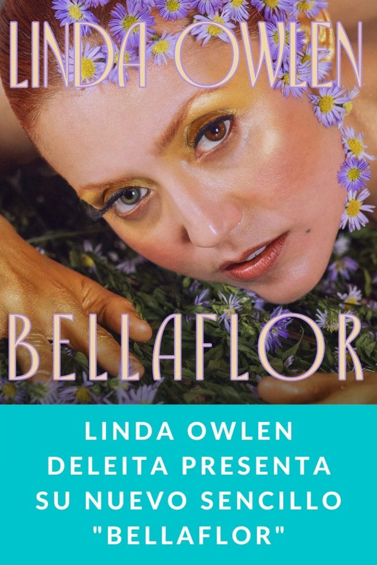 Linda Owlen Deleita presenta su Nuevo Sencillo «Bellaflor»