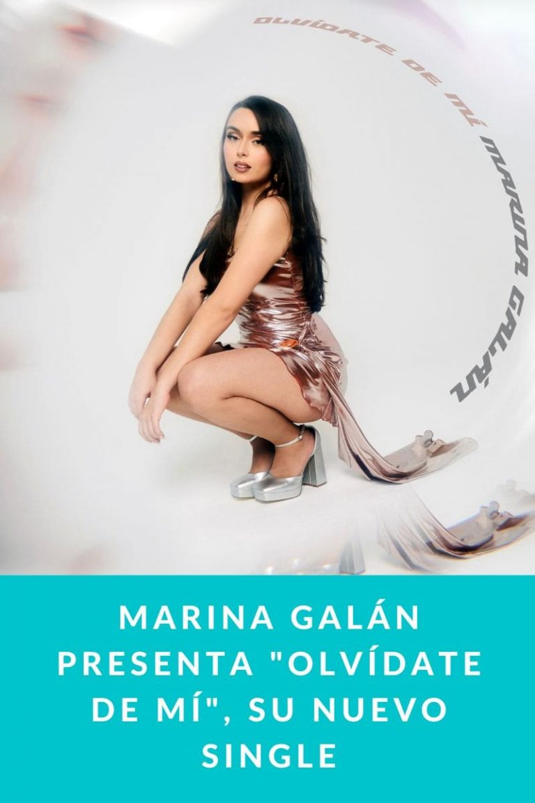 Marina Galán presenta «Olvídate de mí», su nuevo single