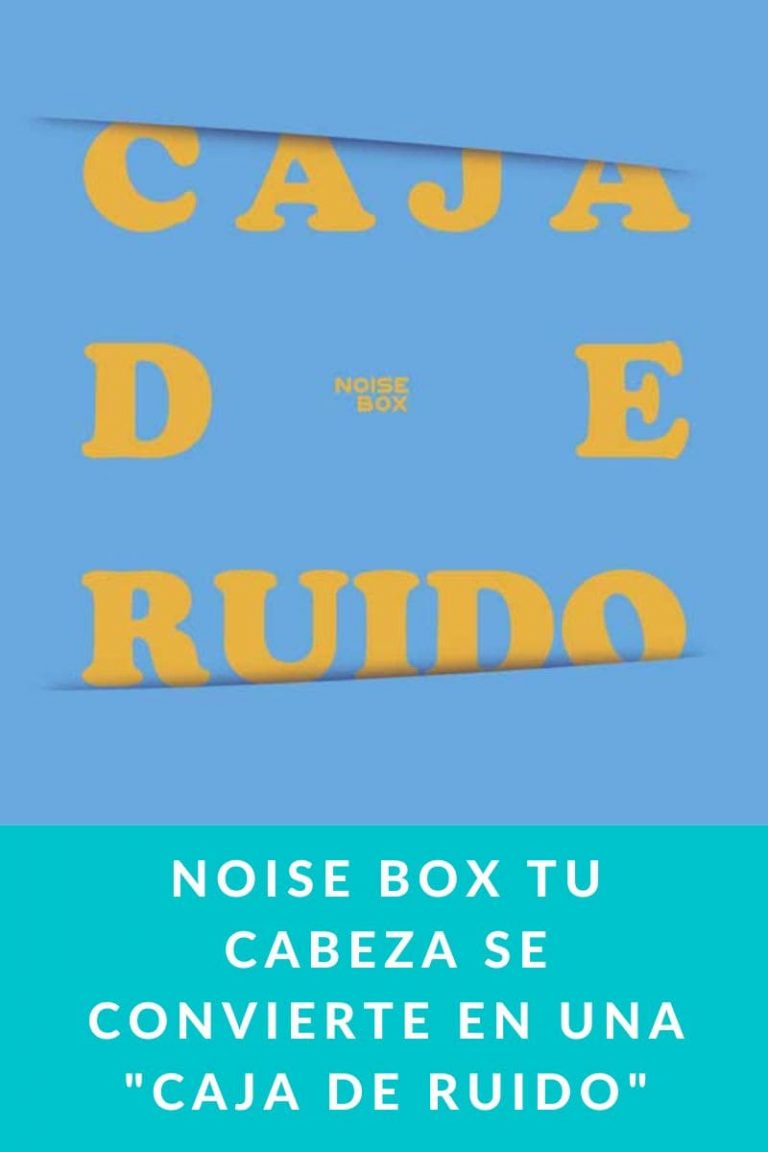 NOISE BOX tu cabeza se convierte en una «Caja de Ruido»
