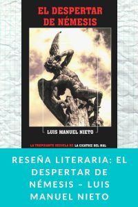 Reseña literaria: El despertar de Némesis – Luis Manuel Nieto