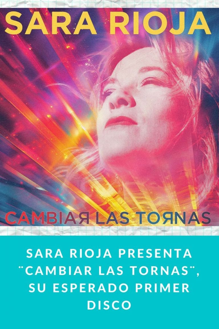 Sara Rioja presenta ¨Cambiar las tornas¨, su esperado primer disco