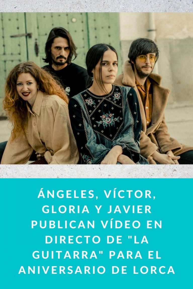 Ángeles, Víctor, Gloria y Javier publican vídeo en directo de «la guitarra» para el aniversario de Lorca