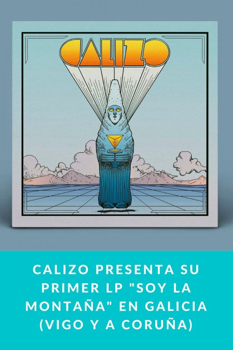 CALIZO presenta su primer LP «SOY LA MONTAÑA» en Galicia (Vigo y A Coruña)