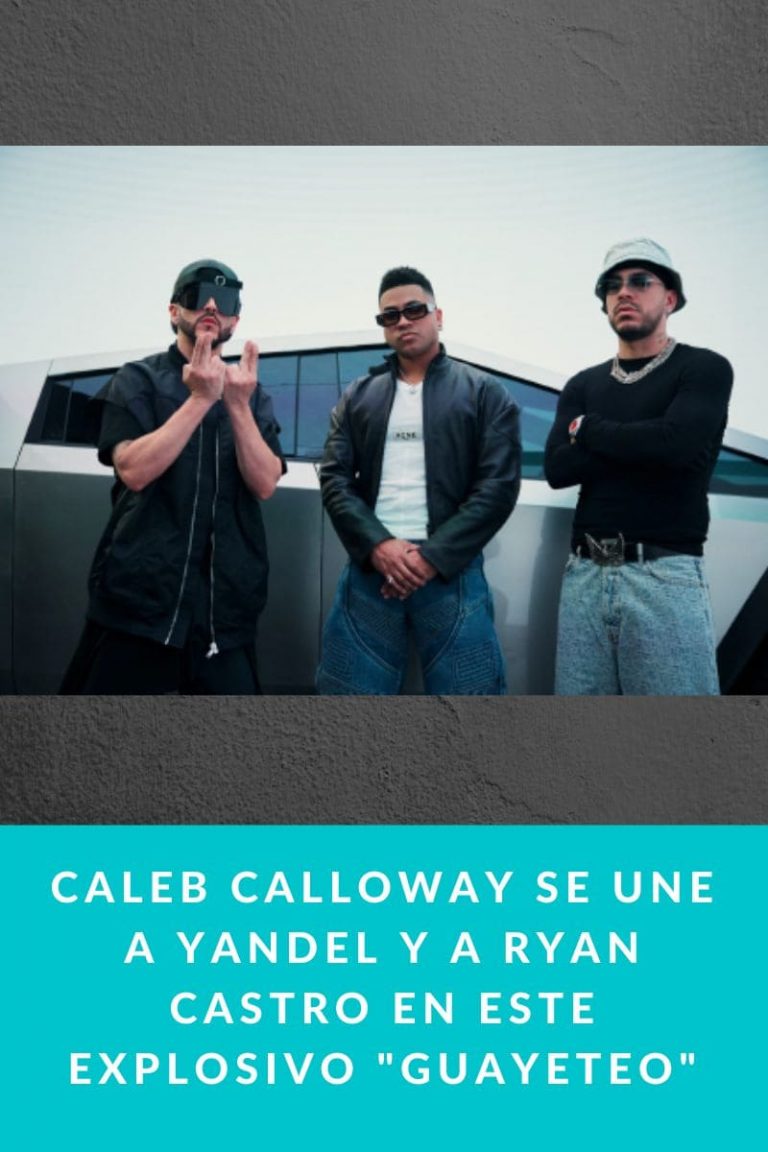 Caleb Calloway se une a Yandel y a Ryan Castro en este explosivo «Guayeteo»