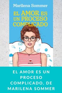 El amor es un proceso complicado, de Marilena Sommer