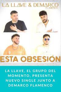LA LLAVE, el grupo del momento, presenta nuevo single junto a DEMARCO FLAMENCO