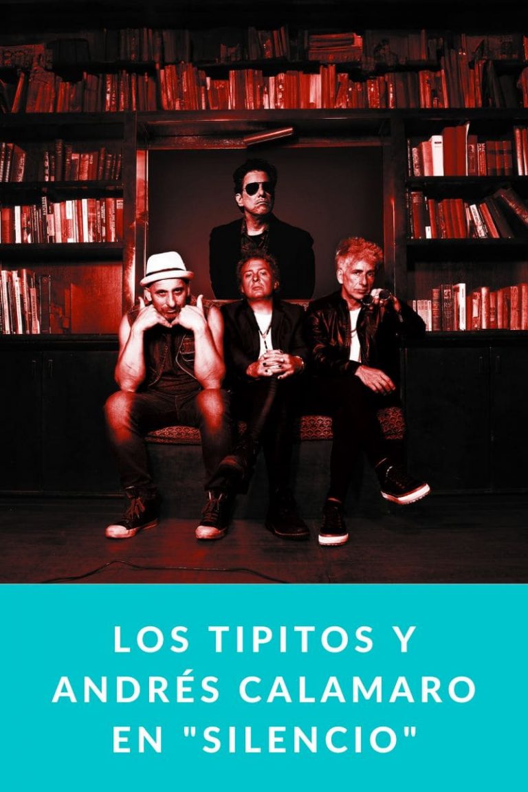 Los Tipitos y Andrés Calamaro en «Silencio»