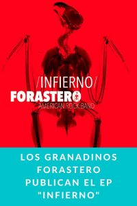 Los granadinos Forastero publican el EP "Infierno"