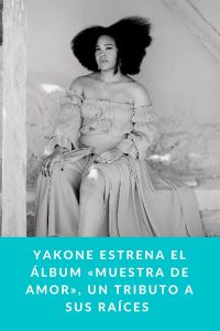 Yakone estrena el álbum «Muestra de amor», un tributo a sus raíces